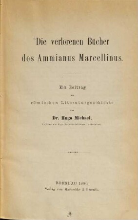 Die verlorenen Bücher des Ammianus Marcellinus : Ein Beitr. zur röm. Literaturgeschichte