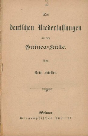 Die deutschen Niederlassungen an der Guinea-Küste