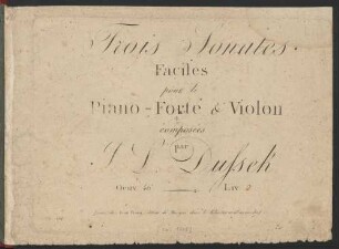 Liv. 2: Trois Sonates Faciles pour le Piano-Forté & Violon
