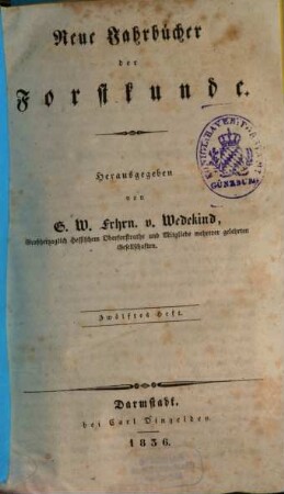 Neue Jahrbücher der Forstkunde. 12. 1836