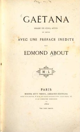Gaëtana : Drame en 5 actes, en prose. Avec une préf. inéd.