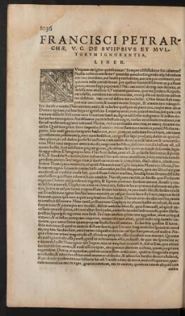 Francisci Petrarchae, V. C. De Suiipsius Multorum Ignorantia, Liber.