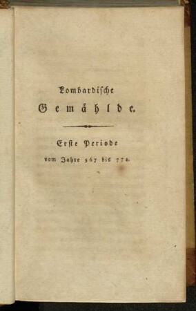 Erste Periode vom Jahre 567 bis 774.