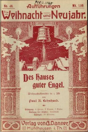 Des Hauses guter Engel : Weihnachtskomödie in 1 Akt