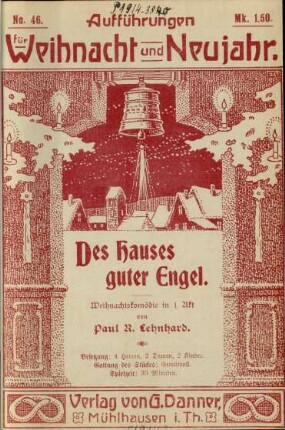 Des Hauses guter Engel : Weihnachtskomödie in 1 Akt