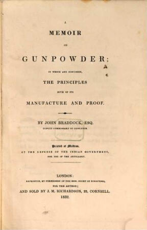 A Memoir on Gunpowder : in which are discussed the Principles both of its Manufacture and Proof