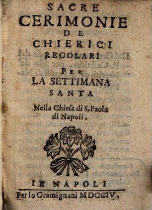 Ceremonie Sacre ... de Chierici regolari per la Settimana S.