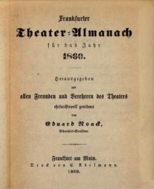 Frankfurter Theateralmanach der Vereinigten Stadttheater. 1860 (1859)