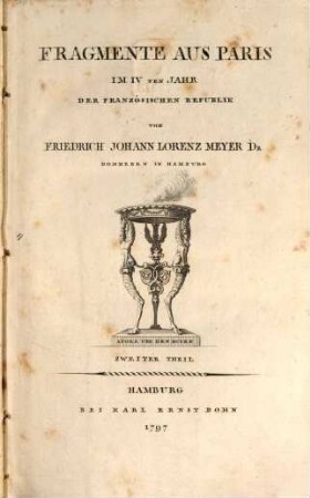 Fragmente Aus Paris Im IVten Jahr Der Französischen Republik, Zweiter Theil