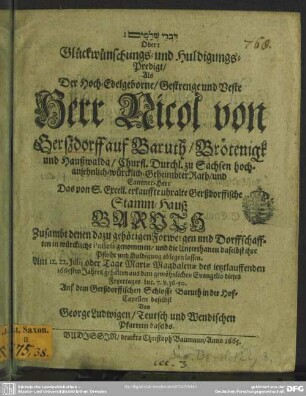 Glückwünschungs- und Huldigungs-Predigt als ... Herr Nicol von Gerßdorff ... das ... Gerßdorffische Stamm-Haus Baruth ... in Possess genommen ...
