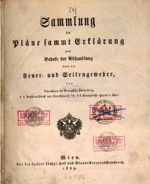 Abhandlung über die Feuer- und Seitengewehre : sammt Plänen und Erzeugungs-Tabellen, [3.] Sammlung der Pläne sammt Erklärung. - 1829. - 39 Taf. mit 36 Erl. Bl.