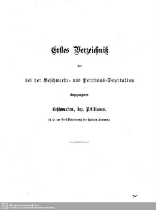 Erstes Verzeichnis der bei der Beschwerde- und Petitions-Deputation eingegangenen Beschwerden, bez. Petitionen.