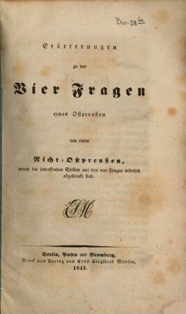 Erörterungen zu den Vier Fragen eines Ostpreußen : worin die betreffenden Stellen aus den vier Fragen wörtlich abgedruckt sind