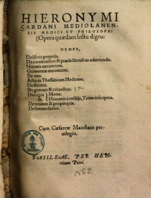 Opera quaedam lectu digna: nempe: de libris propriis : De curationibus & praedictionibus admirandis. Neronis encomium ...