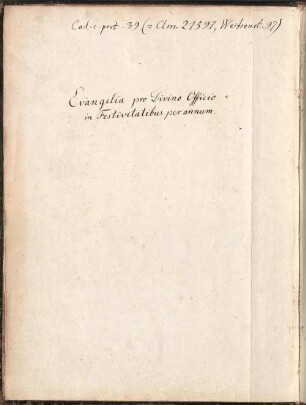 Lectiones evangeliorum pro divino officio in festivitatibus per annum - BSB Clm 21597