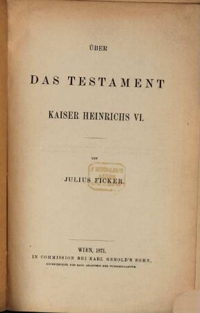 Ueber das Testament Kaiser Heinrichs VI.