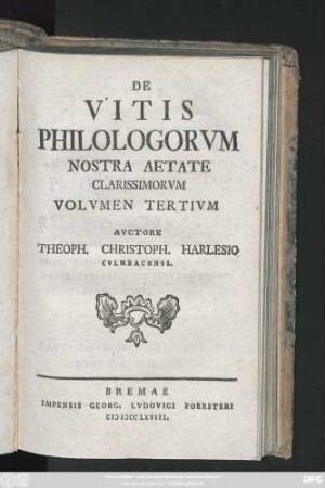 Vol. 3: De Vitis Philologorvm Nostra Aetate Clarissimorvm