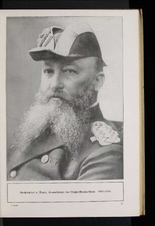 Großadmiral v. Tirpitz, Staatssekretär des Reichs=Marine=Amts. 1897-1916.
