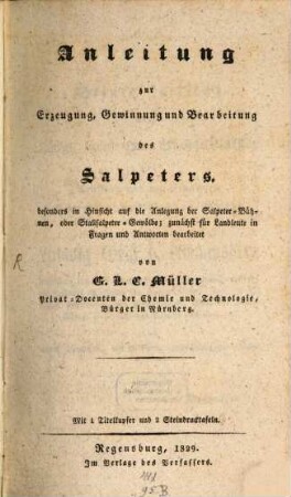 Anleitung zur Erzeugung, Gewinnung und Bearbeitung des Salpeters