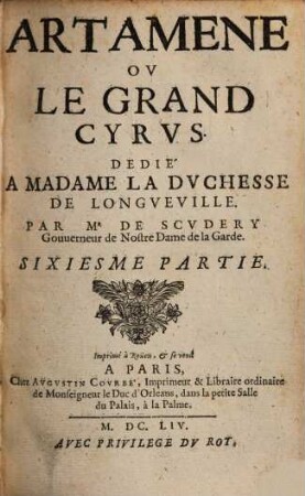 Artamene Ov Le Grand Cyrvs : Dedié A Madame La Dvchesse De Longveville. 6