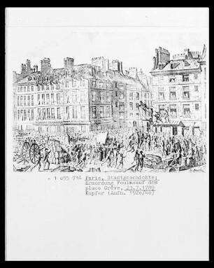 Paris, Ermordung Foulons auf dem Place Grêve am 23.07.1789