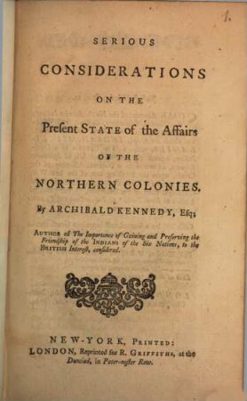 Serious Considerations on the present state of the affairs of the Northern Colonies
