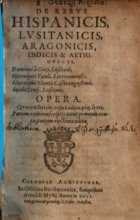 De rebus Hispanicis, Lusitanicis, Aragonicis, Indicis et Aethiopicis opera