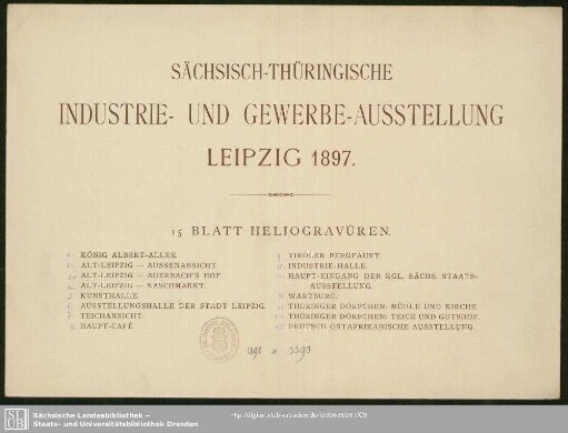 Sächsisch-Thüringische Industrie- und Gewerbe-Ausstellung, Leipzig, 1897 : Heliogravüren in Mappe