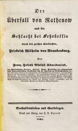 Der Ueberfall von Rathenow und die Schlacht bei Fehrbellin durch die großen Kurfürsten Friedrich Wilhelm von Brandenburg