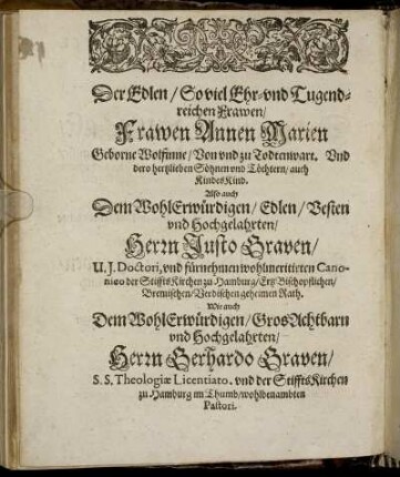 Der Edlen, Soviel Ehr- und Tugendreichen Frawen, Frawen Annen Marien Geborne Wolfinne [...] Herrn Justo Graven [...] Hern Gerhardo Graven [...] Herrn Eberhardo Graven [...] Herrn Heinrich Börzies [...]