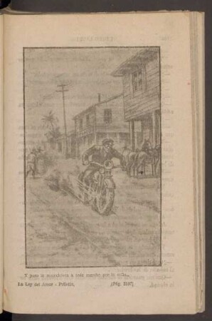 Y puso la motocicleta a toda marcha por la calle... - [Ilustración]