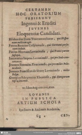 Certamen Hoc Oratorium Subierunt Ingenui & Eruditi Iuvenes Eloquentiae Candidati
