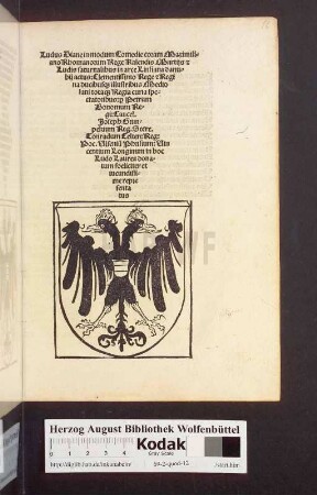 Ludus Diane in modum Comedie coram Maximiliano Rhomanorum Rege Kalendis Martijs [et] Ludis saturnalibus in arce Linsiana danubij actus ...