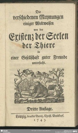 Die verschiedenen Meynungen einiger Weltweisen von der Existenz der Seelen der Thiere in einer Gesellschaft guter Freunde untersucht