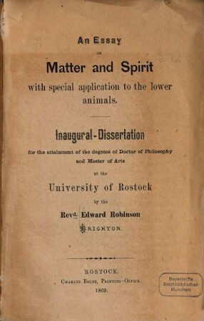 An essay on matter and spirit with special application to the lower animals : Inaugural-Dissertation