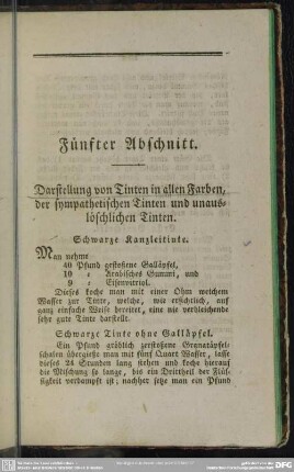 Fünfter Abschnitt. Darstellung von Tinten in allen Farben, der sympathetischen Tinten und unauslöschlichen Tinten