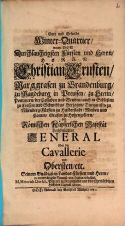 Gute und Gesunde Winter-Quartier, welche dem Durchlauchtigsten Fürsten und Herrn, Herrn Christian Ernsten Marggrafen zu Brandenburg ... wünschet M. Heinrich Dorsch