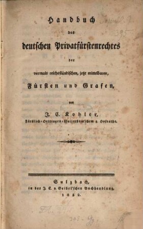 Handbuch des deutschen Privatfürstenrechtes der vormals reichsständischen, jetzt mittelbaren, Fürsten und Grafen