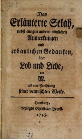 Das erläuterte Selah nebst einigen andern nüzlichen Anmerkungen