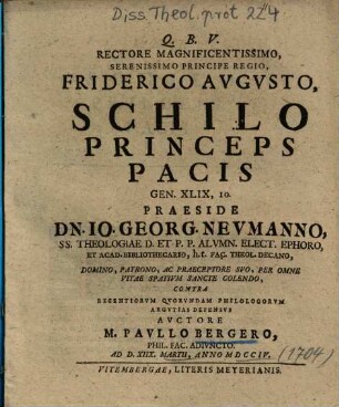 Schilo Princeps Pacis Gen. XLIX, 10.