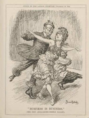 "Business is business." (The new Anglo-Russo-German Ballet)