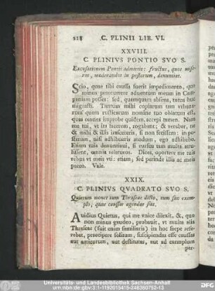 XXIX. C. Plinius Quadrato Suo S. Quietum monet tum Thraseae dicto, tum suo exemplo, quae caussae agendae sint.