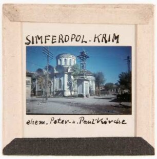 Simferopol: ehem. Peter- u. Paul-Kirche (Foto 1942/43)