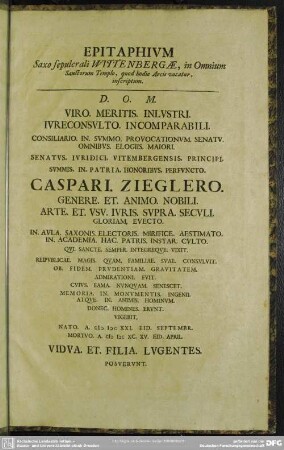 Epitaphivm Saxo sepulcrali Wittenbergae, in Omnium Sanctorum Templo, quod hodie Arcis vocatur, inscriptum ...
