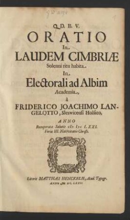 Oratio In Laudem Cimbriae Solenni ritu habita In Electorali ad Albim Academia