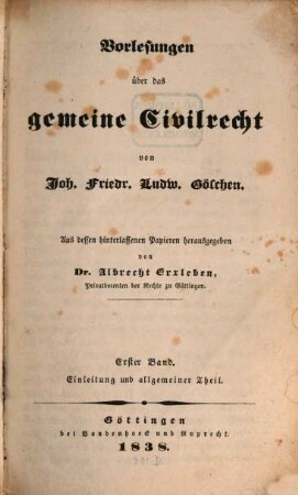Vorlesungen über das gemeine Civilrecht, 1. Einleitung und allgemeiner Teil