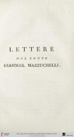 Lettere del Conte Giammar. Mazzuchelli