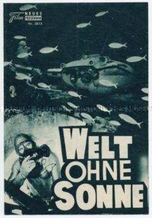 Filmprogramm "Neues Filmprogramm" zu dem französisch-italienischen Dokumentarfilm "Welt ohne Sonne"