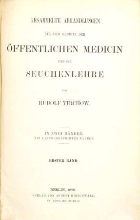 Gesammelte Abhandlungen aus dem Gebiete der öffentlichen Medicin und der Seuchenlehre : in zwei Bänden, 1