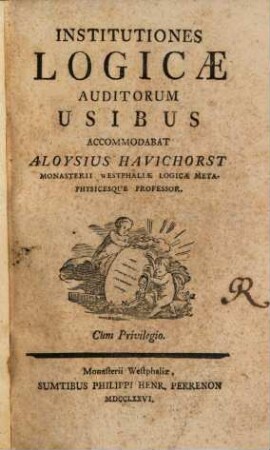 Institutiones Logicæ : Auditorum Usibus